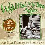 Various artists - Wish I Had My Time Again
