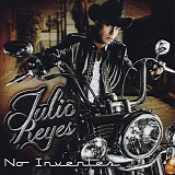 Julio Reyes - No Inventes