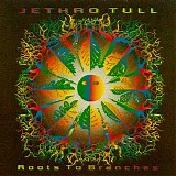 Jethro Tull - Roots To Branches