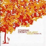 Counting Crows - Films About Ghosts: The Best Of...