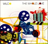 Wilco - The Whole Love