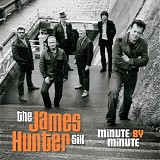 James Hunter - Minute By Minute
