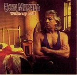 John Mayall - Wake Up Call