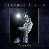 Stephen Stills - Carry On