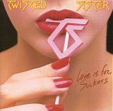 Twisted Sister - Love is for Suckers