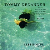 Denander, Tommy - Less Is More