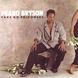 Bryson, Peabo - Take No Prisoners