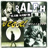 Manen, Ralph Van - Vessel Of Weakness
