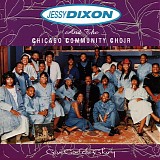 Dixon, Jessy and the Chicago Community Choir - Give God the Glory