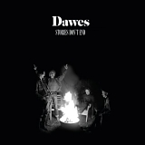 Dawes - Stories Don't End