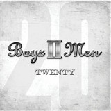 Boyz II Men - Twenty