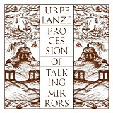 Lanze, Urpf - Procession of Talking Mirrors