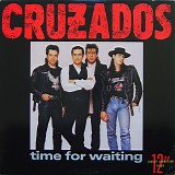 Cruzados - Time For Waiting