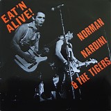 Norman Nardini And The Tigers - Eat'n Alive!