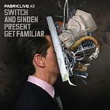 Various artists - FabricLive.43 - Switch & Sinden