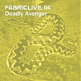 Various artists - FabricLive.04 - Deadly Avenge