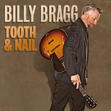 Bragg, Billy - Tooth & Nail