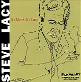 Steve Lacy - 5 x Monk 5 x Lacy