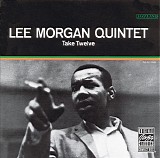 Lee Morgan - Take Twelve