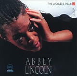 Abbey Lincoln - The World Is Falling Down