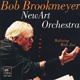 Bob Brookmeyer New Art Orchestra - Waltzing With Zoe