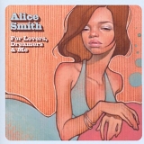 Alice Smith - For Lovers, Dreamers & Me