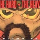 Various artists - The Hard + the Heavy, Vol. 1
