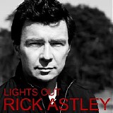 Rick Astley - Lights Out