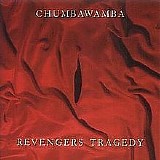 Chumbawamba - Revengers Tragedy
