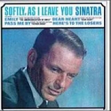 Frank Sinatra - Softly, As I Leave You