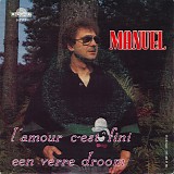 Manuel - L'amour C'est Fini