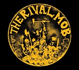 The Rival Mob - Mob Justice