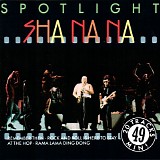 Sha Na Na - Spotlight