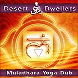 Desert Dwellers - Muladhara Yoga Dub