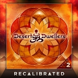 Desert Dwellers - Recalibrated Volume 2