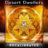 Desert Dwellers - Recalibrated Volume 1