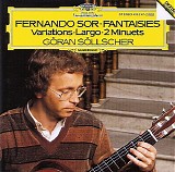 Goran Sollscher - Fantaisies, Variations, Largo, & 2 Minuets