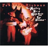 Jonathan Richman - Her Mystery Not Of High Heels And Eye Shadow