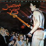 Jonathan Richman & The Modern Lovers - Jonathan Sings!