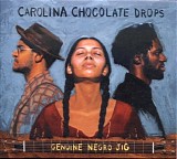 Carolina Chocolate Drops - Genuine Negro Jig