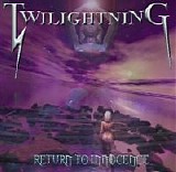 Twilightning - Return To Innocence