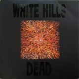 White Hills - Dead