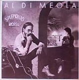 Al Di Meola - Splendido Hotel