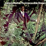 Johnny Mathis - The Impossible Dream