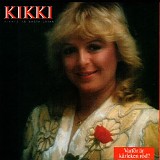 Kikki Danielsson - Kikkis 16 bÃ¤sta lÃ¥tar