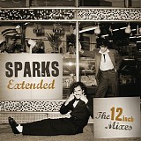 Sparks - Extended - The12 Inch Mixes (1979-1984)