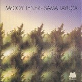 McCoy Tyner - Sama Layuca