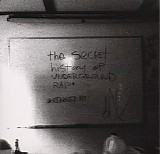 Sole - The Secret History Of Underground Rap