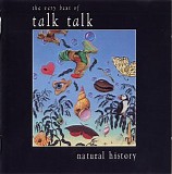 Talk Talk - Natural History: The Very Best Of Talk Talk