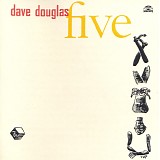 Dave Douglas - Five